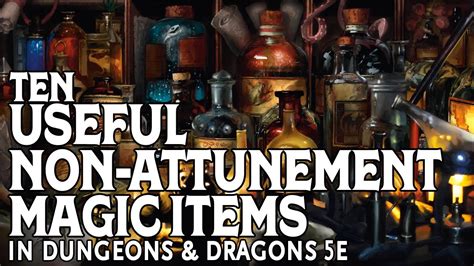 dnd 5e attunement|best non attunement items 5e.